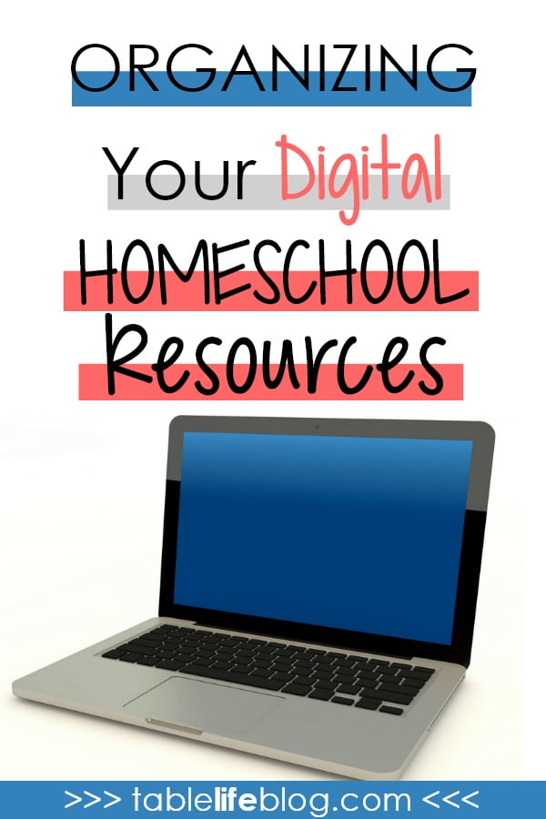 7 Practical Tips for Organizing Your Digital Homeschool Resources