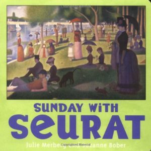 Introducing Famous Artists Through Picture Books - Georges Seurat