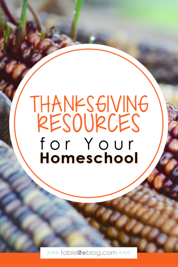 Thanksgiving Resources for Your Homeschool