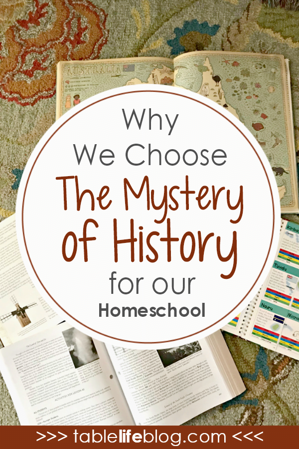 Embracing The Mystery of History in Our Homeschool