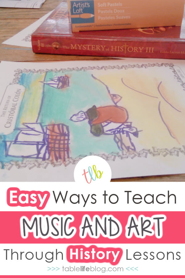 Need help making time for the arts during your homeschool day? Here are some easy ways to teach music and art through history lessons.