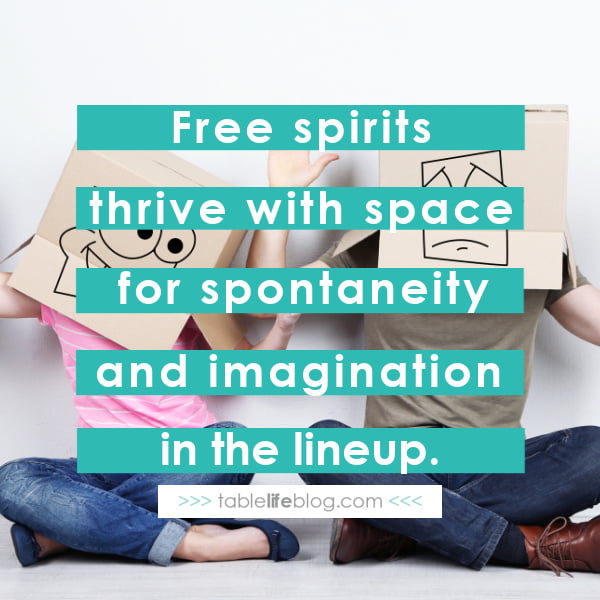 Free spirits thrive when spontaneity and imagination are worked into your homeschool plan.